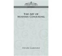 The Art of Modern Conjuring Henri Garenne (Auteur)