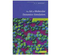 The Art Of Molecular Dynamics Simulation