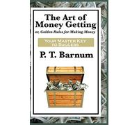 The Art of Money Getting