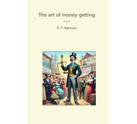 The art of money getting