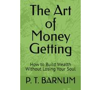The Art of Money Getting