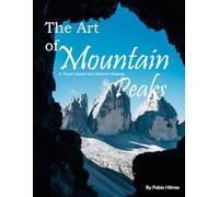 The Art of Mountain Peaks: An Inspiring Picture Book for Courage and Connection, 38+ Large Print Photos of Majestic Summits, Perfect for Uplifting Moments and Shared Wonder.