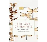 The Art of Naming - Michael Museum fuer Naturkunde Ohl - MIT Press Ltd - Livre en Anglais - Paperback Michael Museum fuer Naturkunde OhlMichael Museum fuer Naturkunde Ohl (Auteur)