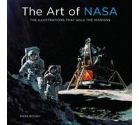 The Art of NASA: The Illustrations That Sold the Missions