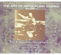 The art of Nikolai Golovanov, Volume 2 : The Complete Symphonies