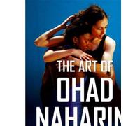 The Art Of Ohad Naharin Volume 2 Sadeh21 DVD DVD