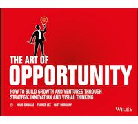 The Art of Opportunity by Matt Morasky Marc Sniukas, Parker Lee, Matt Morasky (Auteur)