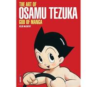 The Art of Osamu Tezuka: God of Manga