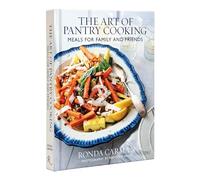 The Art of Pantry Cooking: Meals for Family and Friends