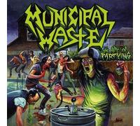 Municipal Waste – The Art of Partying – Vinyle – Earache Records