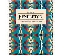 The Art of Pendleton Notes: 20 Notecards and Envelopes