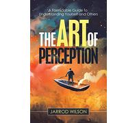 The Art Of Perception