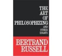 The Art of Philosophizing Bertrand Russell (Auteur)