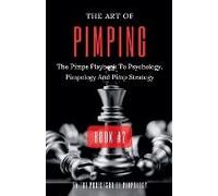 The Art Of Pimping Volume #2