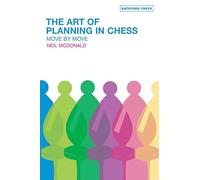 The Art of Planning in Chess: Move by Move
