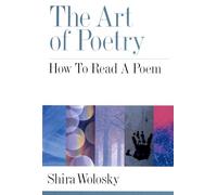 The Art of Poetry – Comment lire un poème