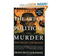 The Art of Political Murder byGoldman