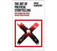 The Art Of Political Storytelling