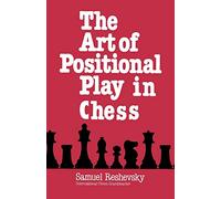 The Art of Positional Play in Chess