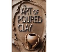 The Art of Poured Clay: A Modern Potter’s Journey into Slip Casting, Plaster Mold Making & Creative Ceramic Design