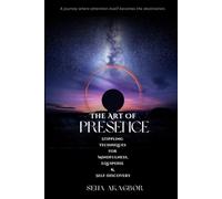 The Art Of Presence: Stippling Techniques for Mindfulness, Equipoise & Self-Discovery