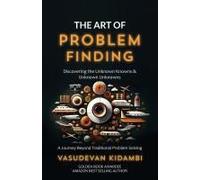 The Art Of Problem Finding