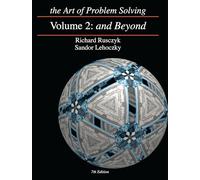 The Art of Problem Solving: And Beyond
