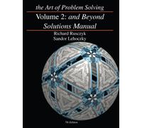 The Art of Problem Solving: And Beyond