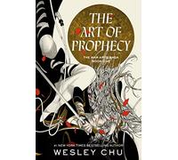 The Art of Prophecy: The War Arts Saga, Book One