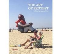 The art of protest : Political art and activism