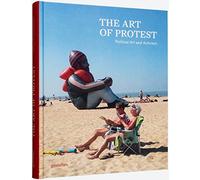 The Art of Protest – Political Art and Activism – Die Gestalten