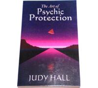 The Art of Psychic Protection