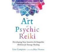 The Art Of Psychic Reiki