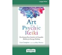 The Art Of Psychic Reiki