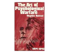 The art of psychological warfare, 1914-1945