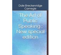 The Art of Public Speaking: New special edition