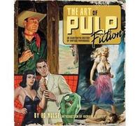 The Art of Pulp Fiction by Richard A. Lupoff Richard A. Lupoff (Auteur)