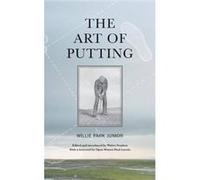 The Art of Putting Willie Park (Auteur)