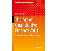 L'art de la finance quantitative – Trading, dérivés et concepts de base – Springer Verlag