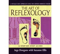 The Art of Reflexology: A Step-by-Step Guide