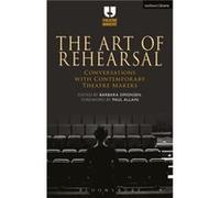 The Art of Rehearsal Barbara Simonsen, Isabelle Reynaud, Deborah Vlaeymans (Auteur)