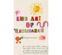 The Art of Resistance: The Sociopolitical Power of Art