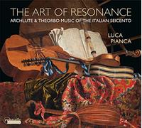 The Art Of Resonance Musique pour archiluth et théorbe de la Renaissance italienne