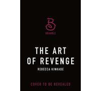 The Art of Revenge - Rebecca Kinkade - Bramble - ebook (ePub) - Livre
