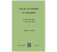 The Art Of Rhetoric In Alexandria