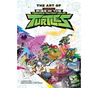 The Art of Rise of The Teenage Mutant Ninja Turtles