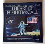 L'art de Robert McCall – Une célébration de notre avenir dans l'espace – Spectra