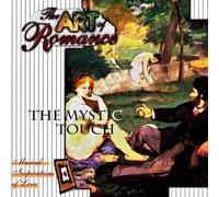 The Art of Romance - The Mystic Touch