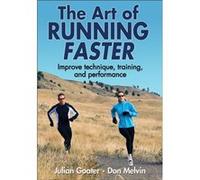 The Art of Running Faster by Don Melvin Julian Goater - Don Melvin (Auteur)