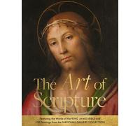 The Art of Scripture Featuring the Words of the King James Bible and 100 Paintings from the National Gallery Collection - The National Gallery - Lion Books - ebook (ePub) - Livre